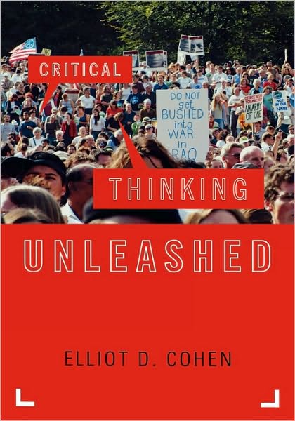 Cover for Elliot D. Cohen · Critical Thinking Unleashed - Elements of Philosophy (Hardcover Book) (2009)