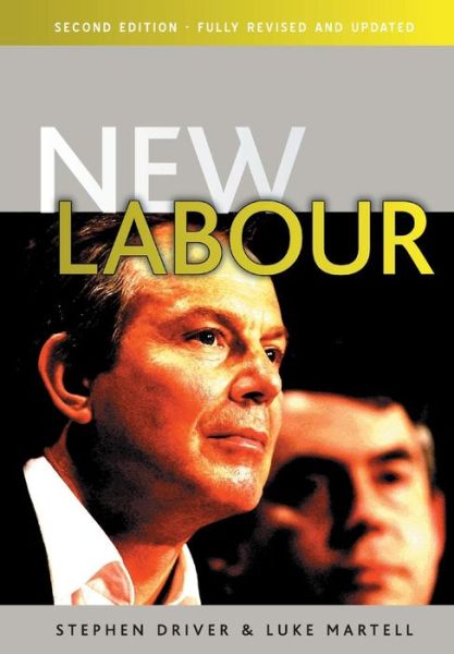 Cover for Driver, Stephen (Roehampton University) · New Labour (Taschenbuch) (2006)