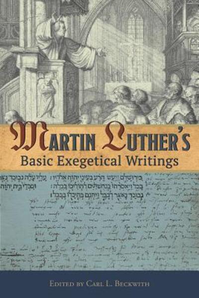 Cover for Dr Martin Luther · Martin Luther's Basic Exegetical Writings (Taschenbuch) (2017)