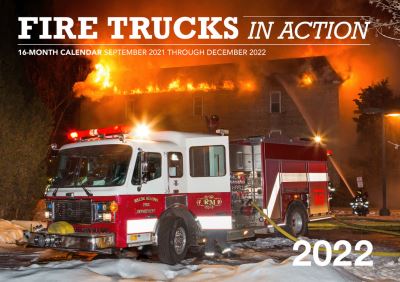 Cover for Editors of Motorbooks · Fire Trucks in Action 2022: 16-Month Calendar - September 2021 through December 2022 (Calendar) (2021)