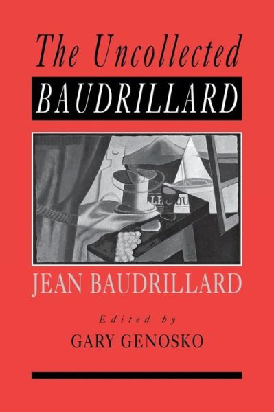 Cover for Gary Genosko · The Uncollected Baudrillard (Taschenbuch) (2001)