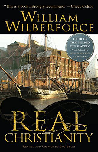 Cover for William Wilberforce · Real Christianity (Pocketbok) [Revised and Updated edition] (2006)