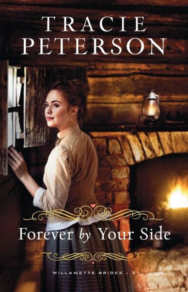 Cover for Tracie Peterson · Forever by Your Side (Pocketbok) (2020)