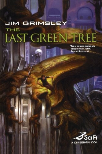 Cover for Jim Grimsley · The Last Green Tree (Pocketbok) [First edition] (2006)