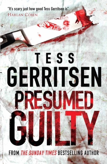 Cover for Tess Gerritsen · Presumed Guilty (Taschenbuch) (2009)