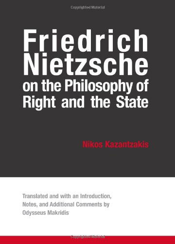 Cover for Nikos Kazantzakis · Friedrich Nietzsche on the Philosophy of Right and the State (Hardcover Book) (2006)