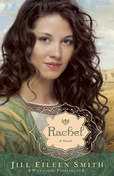 Cover for Jill Eileen Smith · Rachel – A Novel (Paperback Book) (2014)