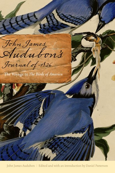 Cover for John James Audubon · John James Audubon's Journal of 1826: The Voyage to The Birds of America (Inbunden Bok) (2011)