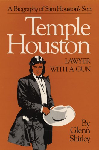 Temple Houston: Lawyer with a Gun - Glenn Shirley - Książki - University of Oklahoma Press - 9780806141312 - 6 stycznia 2010