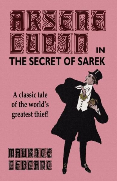Cover for Maurice LeBlanc · Arsene Lupin in The Secret of Sarek (Paperback Book) [1st edition] (2003)