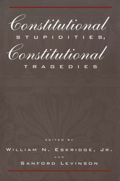 Constitutional Stupidities, Constitutional Tragedies - Peter Hall - Libros - New York University Press - 9780814751312 - 1 de junio de 1998