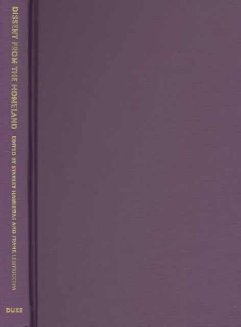 Cover for Frank Lentricchia · Dissent from the Homeland: Essays after September 11 (Hardcover Book) (2003)