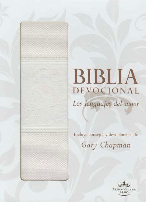 Cover for Gary Chapman · Biblia Devocional Lenguajes Del Amor-rvr 1960 (Läderbok) [White Imitation] (2015)