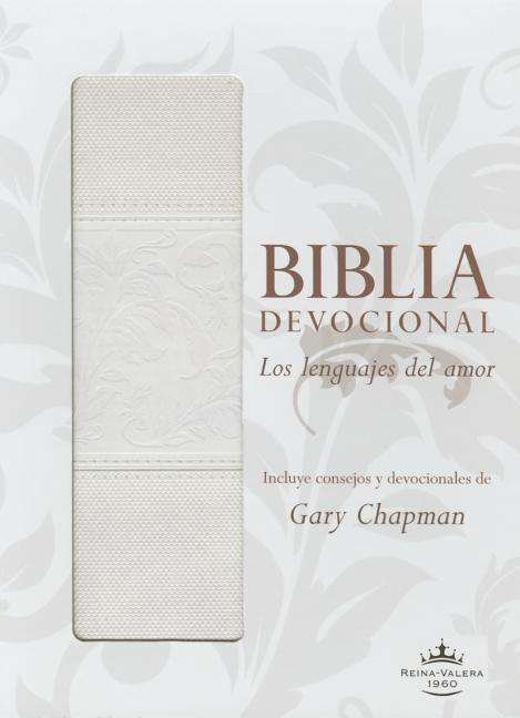 Cover for Gary Chapman · Biblia Devocional Lenguajes Del Amor-rvr 1960 (Leather Book) [White Imitation] (2015)