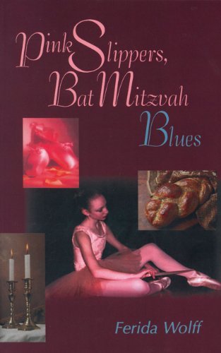 Cover for Ferida Wolff · Pink Slippers, Bat Mitzvah Blues (Paperback Book) (1994)