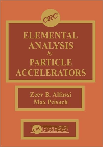 Cover for Zeev Alfassi · Elemental Analysis by Particle Accelerators (Hardcover Book) (1991)