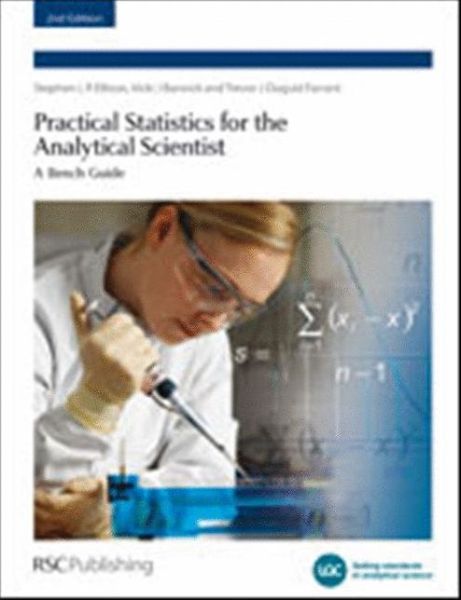 Cover for Bedson, Peter (Laboratory of the Government Chemist, UK) · Practical Statistics for the Analytical Scientist: A Bench Guide (Paperback Book) (2009)