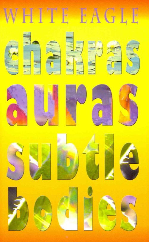 Cover for White Eagle · Chakras Auras Subtle Bodies (Pocketbok) [UK edition] (2013)