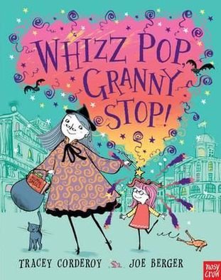 Cover for Tracey Corderoy · Whizz! Pop! Granny, Stop! - Hubble Bubble Series (Taschenbuch) (2012)