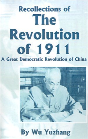 Cover for Wu Yuzhang · Recollections of the Revolution of 1911: A Great Democratic Revolution of China (Pocketbok) (2001)
