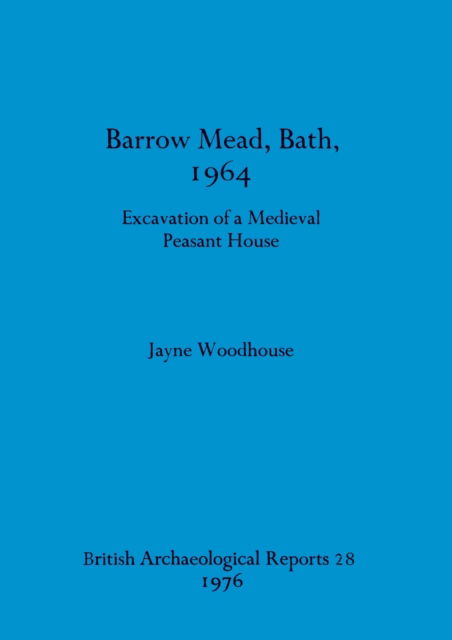 Cover for Jayne Woodhouse · Barrow Mead, Bath, 1964 (N/A) (1976)