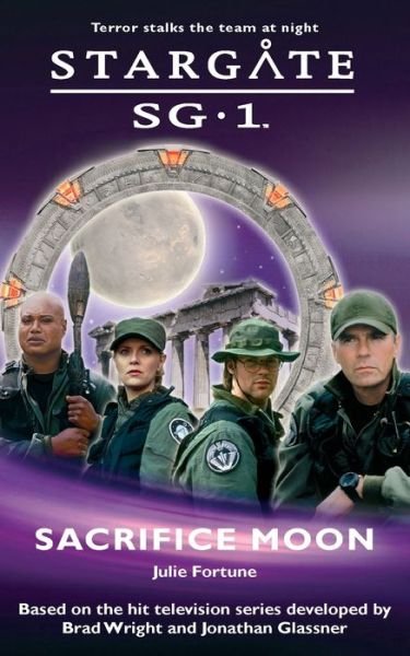 Cover for Julie Fortune · Stargate SG-1: Sacrifice Moon - Stargate SG-1 (Taschenbuch) (2004)