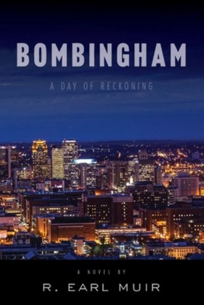 Cover for R Earl Muir · Bombingham Day of Reckoning (Paperback Book) (2020)