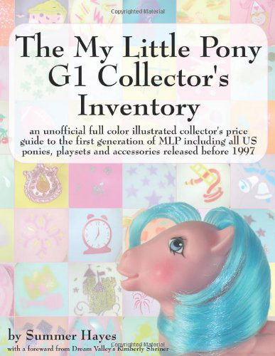 Cover for Summer Hayes · My Little Pony G1 Collector's Inventory (Paperback Book) (2008)