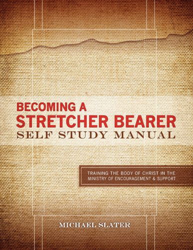 Cover for Michael Slater · Becoming a Stretcher Bearer Self Study Manual (Paperback Book) (2011)