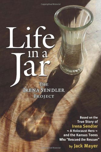 Cover for Jack Mayer · Life in a Jar: The Irena Sendler Project (Paperback Book) [2nd Revised edition] (2011)