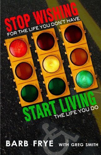 Cover for Greg Smith · Stop Wishing, Start Living: Stop Wishing for the Life You Don't Have and Start Living the Life You Do (Pocketbok) (2013)
