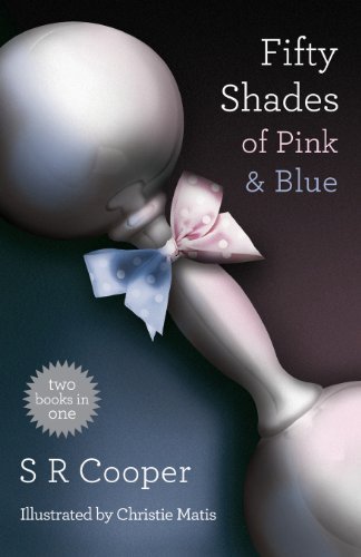 Cover for S R Cooper · Fifty Shades of Pink &amp; Blue: Two Books in One (Pocketbok) (2014)
