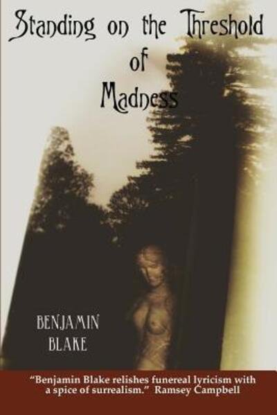 Cover for Benjamin Blake · Standing on the Threshold of Madness (Pocketbok) (2017)