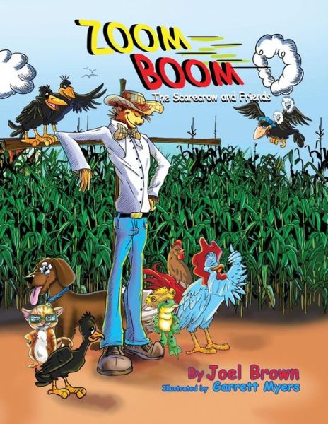 Cover for Joel Brown · Zoom Boom the Scarecrow and Friends (Pocketbok) (2015)