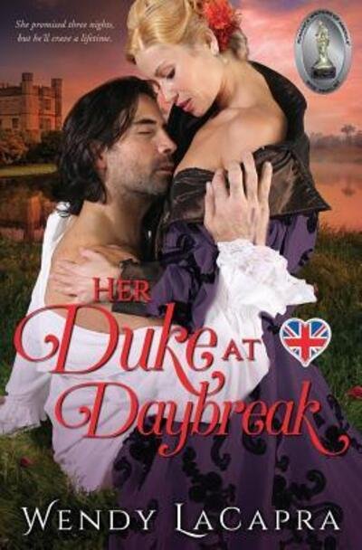 Cover for Wendy LaCapra · Her Duke at Daybreak (Paperback Book) (2017)
