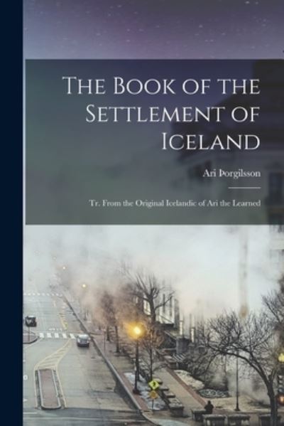 Cover for Ari þorgilsson · Book of the Settlement of Iceland (Book) (2022)