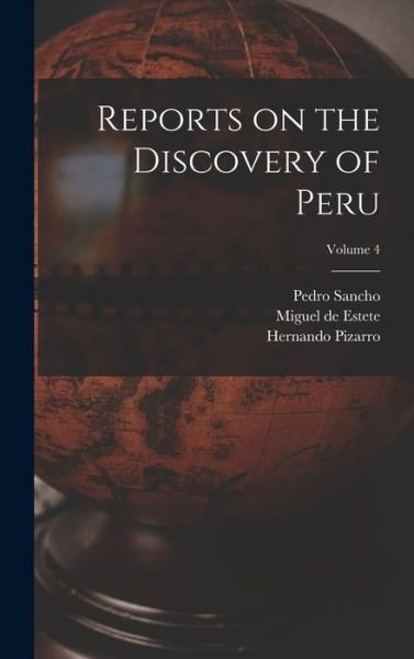 Cover for Clements R. Markham · Reports on the Discovery of Peru; Volume 4 (Bog) (2022)