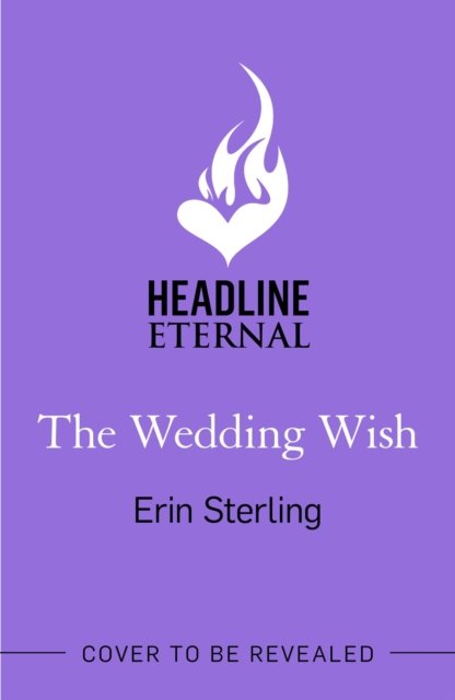 Cover for Erin Sterling · The Wedding Witch: The new bewitching rom-com from the author of the TikTok hit, THE EX HEX! - Graves Glen (Gebundenes Buch) (2024)