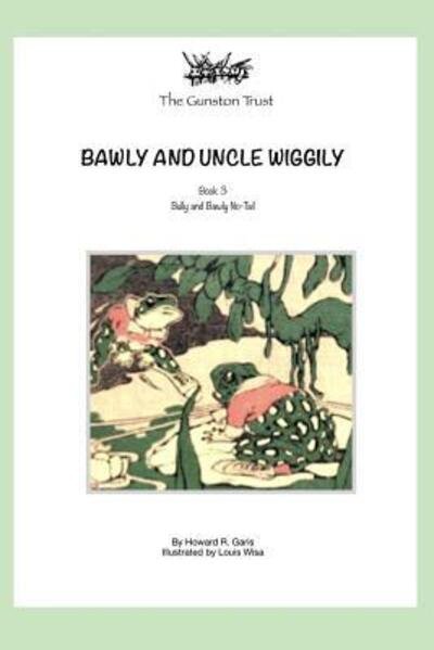 Cover for Howard R. Garis · Bawly and Uncle Wiggily : Book 3 - (Paperback Book) (2019)