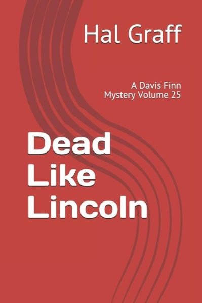 Cover for Hal Graff · Dead Like Lincoln (Paperback Bog) (2019)