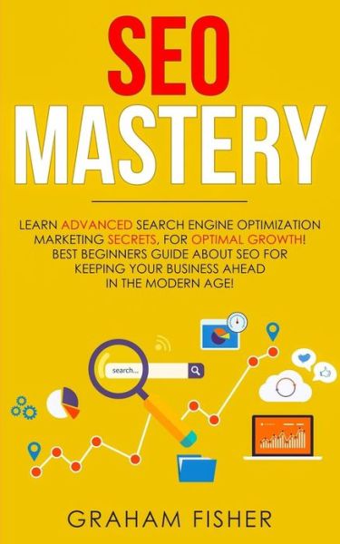 Cover for Graham Fisher · SEO Mastery (Paperback Book) (2019)