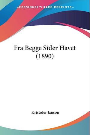 Cover for Kristofer Janson · Fra Begge Sider Havet (1890) (Paperback Book) (2009)