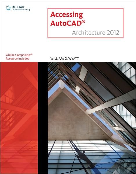Cover for Wyatt · Accessing AUTOCAD Architecture (Book) [New edition] (2011)