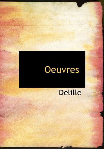 Cover for Delille · Oeuvres (Hardcover Book) [French edition] (2009)