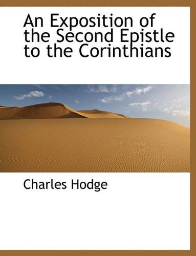 Cover for Charles Hodge · An Exposition of the Second Epistle to the Corinthians (Hardcover Book) (2010)