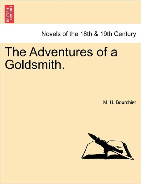 Cover for M H Bourchier · The Adventures of a Goldsmith. (Taschenbuch) (2011)