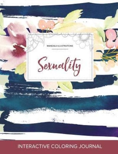 Cover for Courtney Wegner · Adult Coloring Journal Sexuality (Pocketbok) (2016)