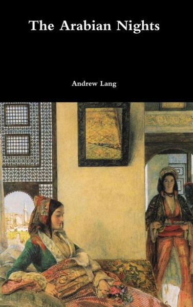 Cover for Andrew Lang · The Arabian Nights (Hardcover Book) (2017)