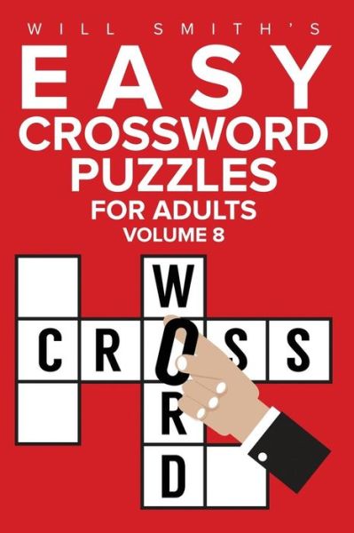 Cover for Will Smith · Easy Crossword Puzzles For Adults - Volume 8 (Pocketbok) (2020)