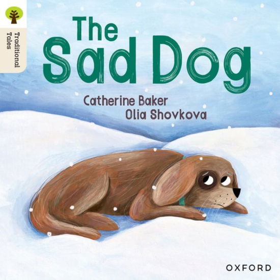 Cover for Catherine Baker · Oxford Reading Tree Traditional Tales: Level 1+: The Sad Dog (Paperback Book) (2025)